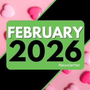 February 2026 Newsletter